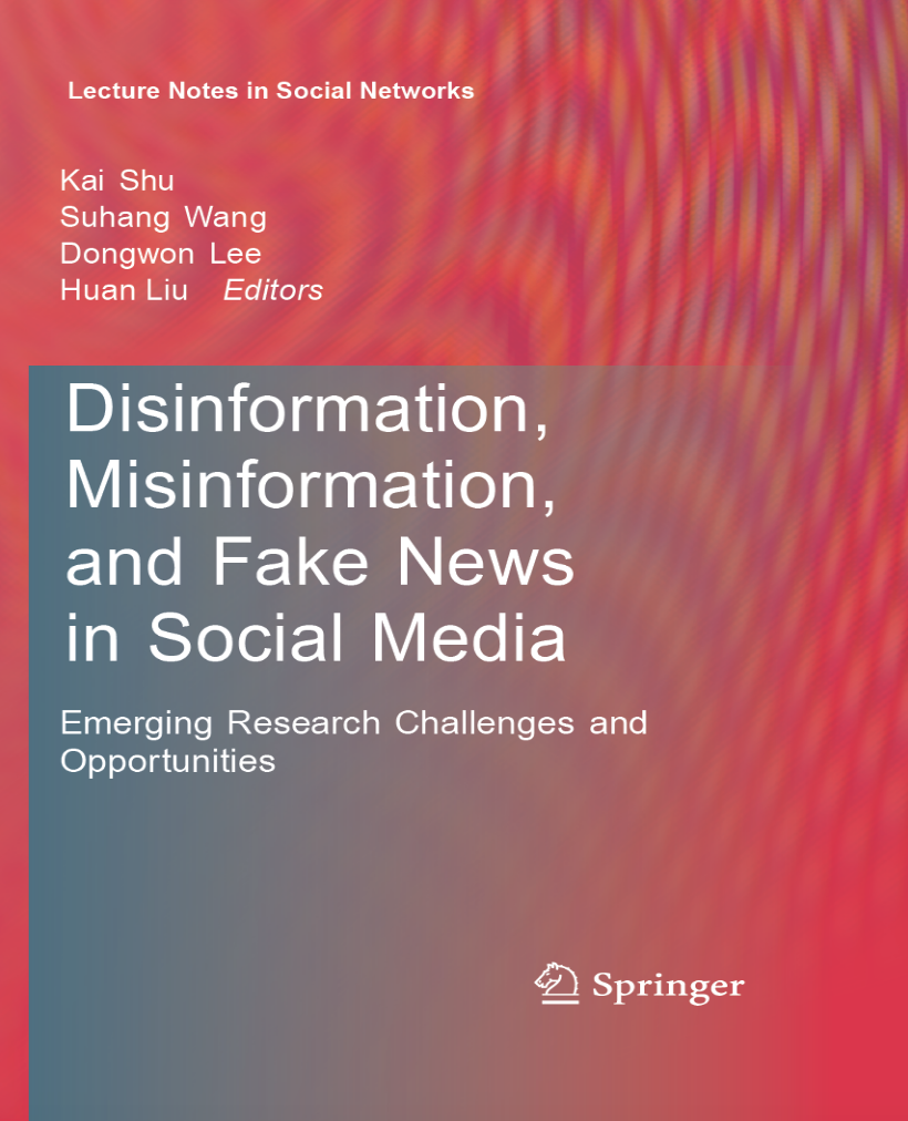 Disinformation, Misinformation and Fake News in Social Media