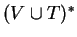 $(V\cup T)^+$