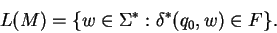 $M= (Q, \Sigma, \delta, q_0, F)$